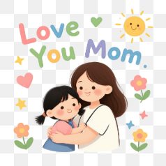 Love You Mom Cute Illustration – Transparent PNG Image